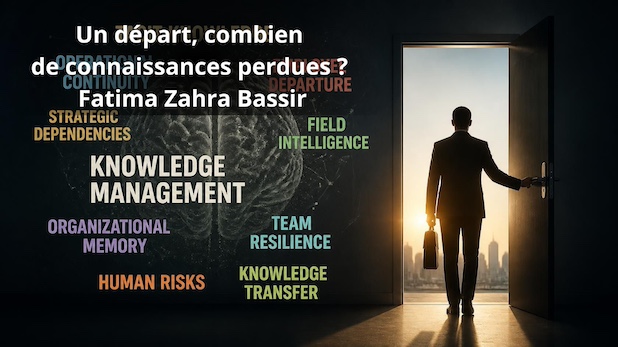 Un départ, combien de connaissances perdues ? Fatima Zahra Bassir