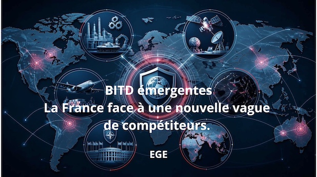BITD émergentes : la France face à une nouvelle vague de compétiteurs. EGE