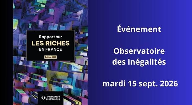Rapport : Qui sont les riches en France ? Richesse en clair : ce que révèle vraiment l'Observatoire des Inégalités