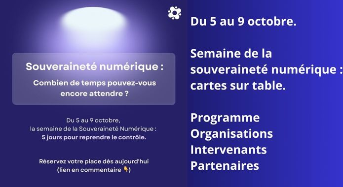 Du 5 au 9 octobre. Semaine de la souveraineté numérique : une France qui met cartes sur table. 5 octobre : une journée qui plante le décor
