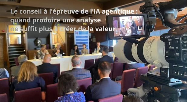 Le conseil à l’épreuve de l’IA agentique : quand produire une analyse ne suffit plus à créer de la valeur