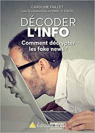 CAROLINE FAILLET "DECODER L’INFORMATION"