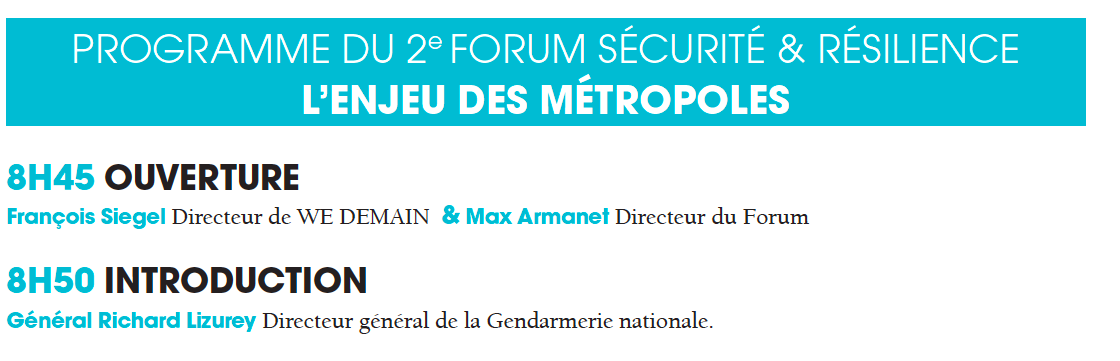 PROGRAMME DU 2e FORUM SÉCURITÉ & RÉSILIENCE L’ENJEU DES MÉTROPOLES PROGRAMME DU 2e FORUM SÉCURITÉ & RÉSILIENCE L’ENJEU DES MÉTROPOLES