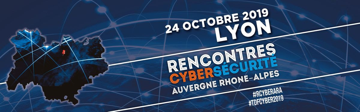 Rencontres Cybersécurité Auvergne-Rhône-Alpes - 24 octobre, Lyon