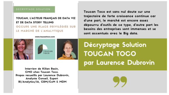 TOUCAN TOCO, L’ACTEUR FRANÇAIS DE DATA VIZ ET DE DATA STORY TELLING OCCUPE UNE PLACE PRIVILÉGIÉE SUR LE MARCHÉ DE L’ANALYTIQUE