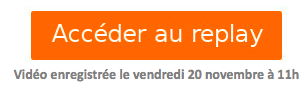 Accéder au replay