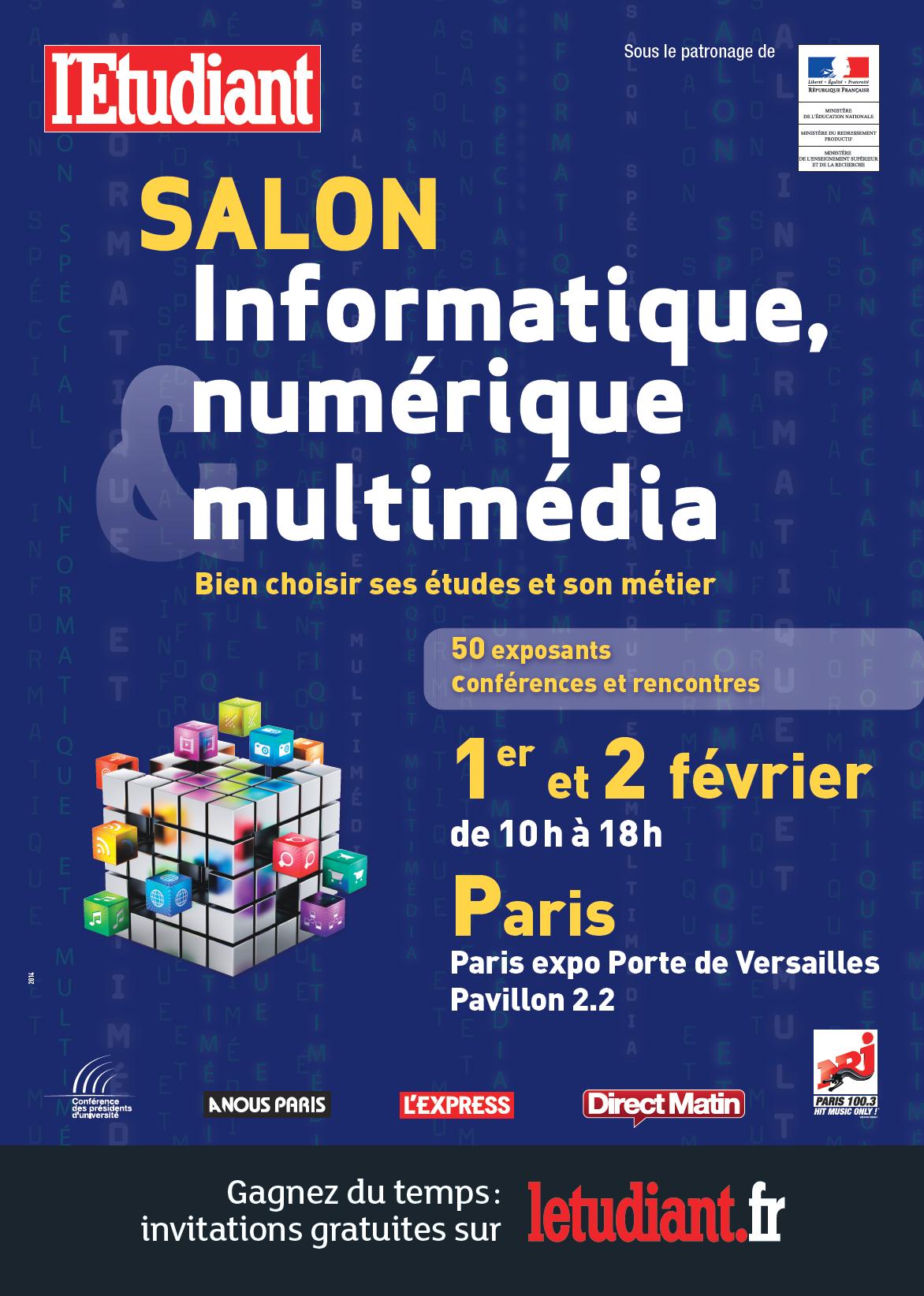 Les 1er et 2 Février 2014 - 7ème édition du Salon de l'Etudiant Informatique, Numérique et Multimédia de Paris Les 1er et 2 Février 2014 - 7ème édition du Salon de l'Etudiant Informatique, Numérique et Multimédia de Paris
