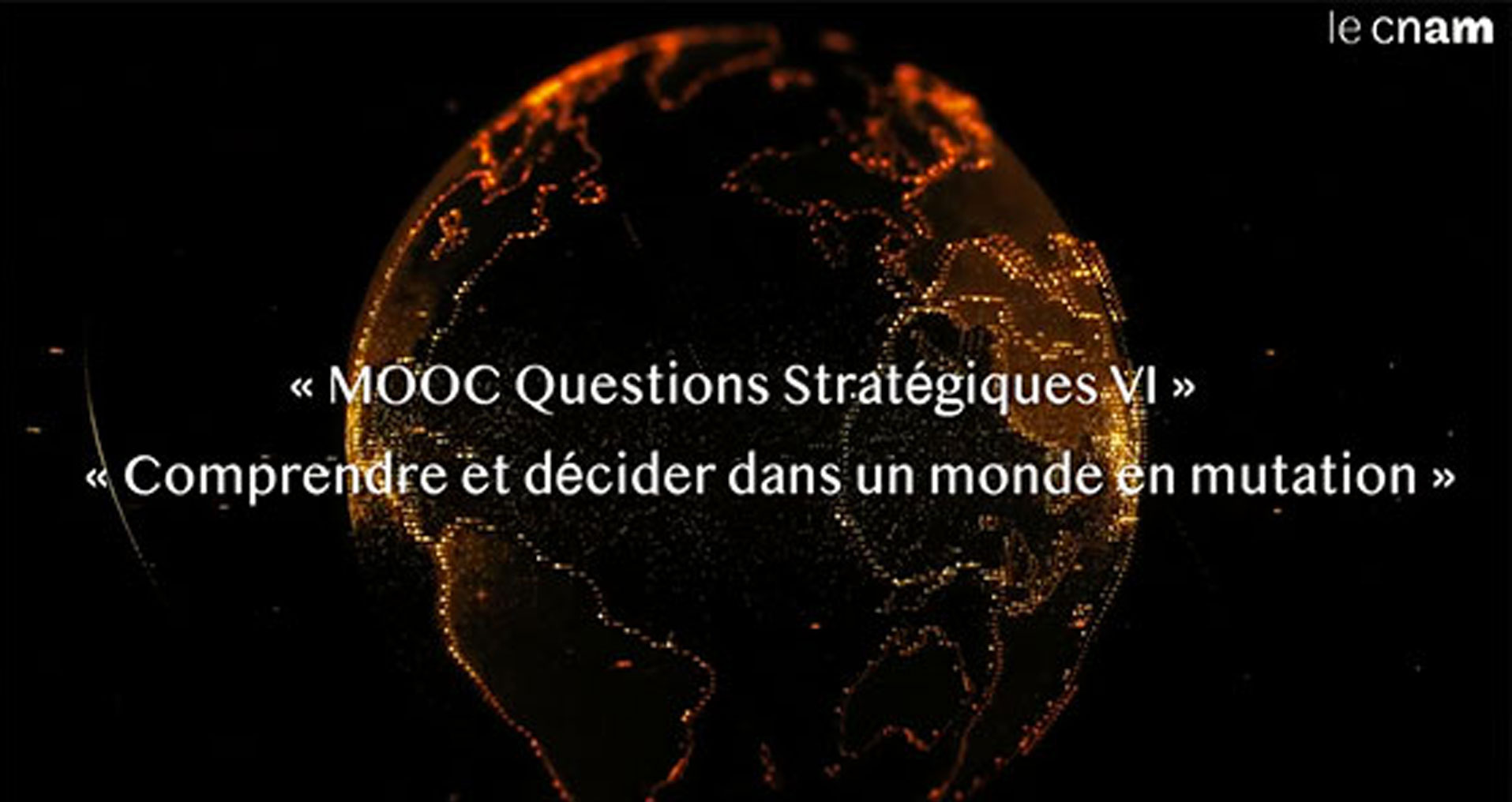 Agenda : Le nouveau MOOC Questions Stratégiques  J – 1