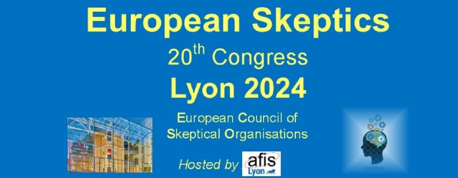 Agenda : Le 30 mai au 2 juin 2024  "XXe congrès des organisations sceptiques européennes"
