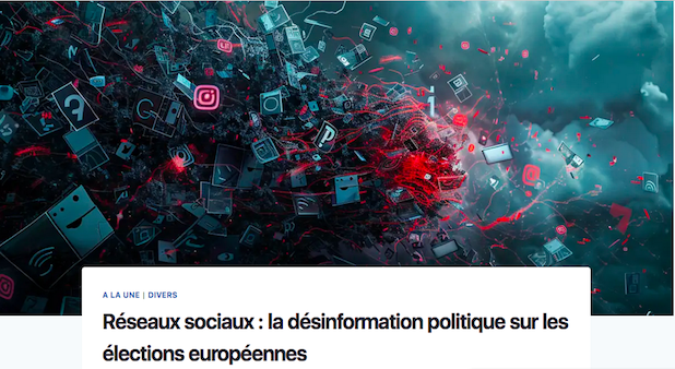La désinformation politique aux élections européennes.