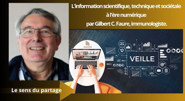 S4. L'information scientifique, technique et sociétale à l'ère numérique par Gilbert C. Faure, immunologiste. ACCS 