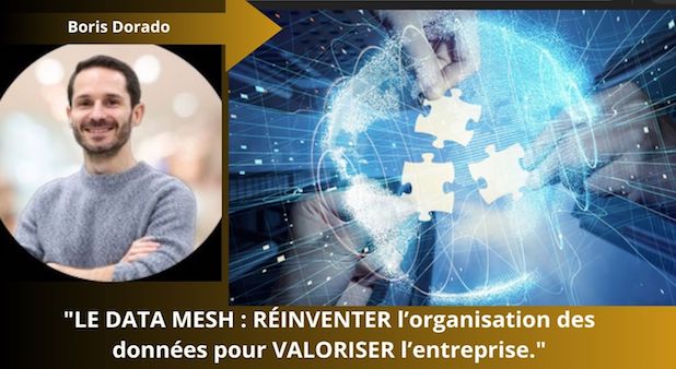 Agenda :  14 Janvier 2025 "LE DATA MESH : RÉINVENTER l’organisation des données pour VALORISER l’entreprise."