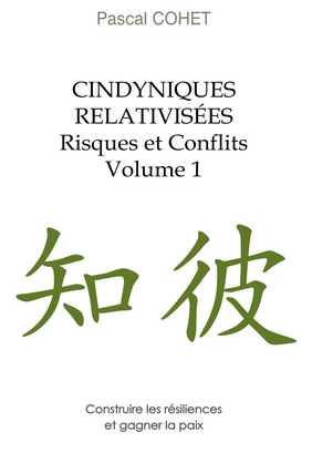 Cindyniques, Art de la guerre et Mécanique Quantique. Par Pascal Cohet