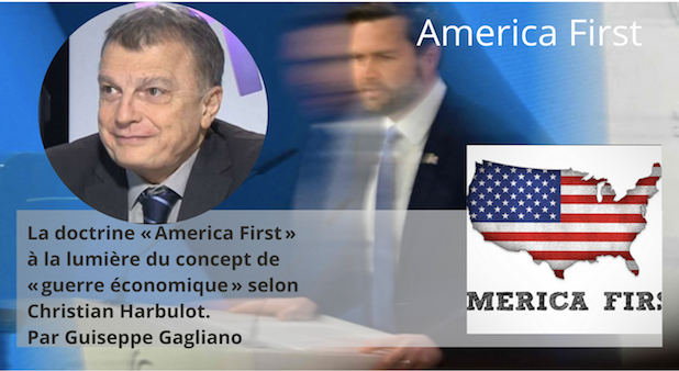 J.D. Vance. La doctrine « America First » à la lumière du concept de « guerre économique » selon Christian Harbulot. Par Guiseppe Gagliano J.D. Vance. La doctrine « America First » à la lumière du concept de « guerre économique » selon Christian Harbulot. Par Guiseppe Gagliano