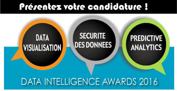 Présentez votre candidature aux Data Intelligence Awards 2016 ! • DATA VISUALISATION  • SÉCURITÉ – VERACITE – INTEGRITE DES DONNEES • PREDICTIVE ANALYTICS