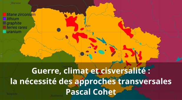 Guerre, climat et cisversalité par Pascal Cohet