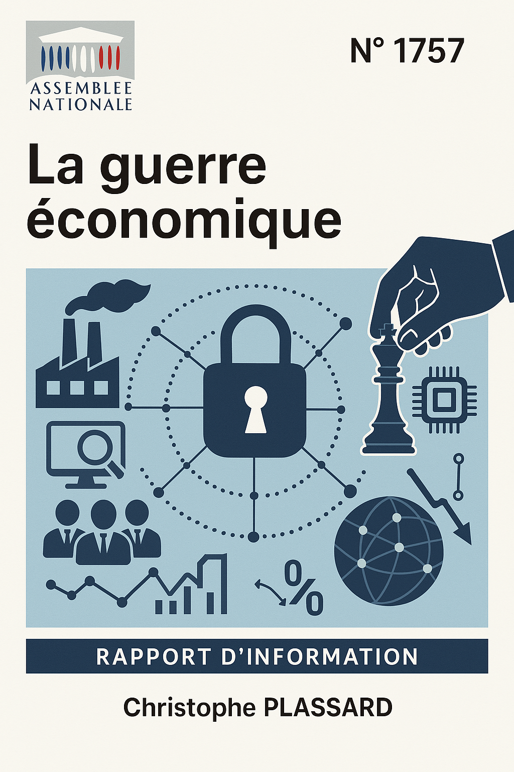La guerre économique. Rapport Assemblée Nationale par Christophe Plassard.