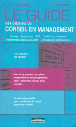 Le Guide des Cabinets de Conseil en Management" : Un Outil Indispensable pour Réinventer la Valeur Ajoutée dans un Monde en Mutation