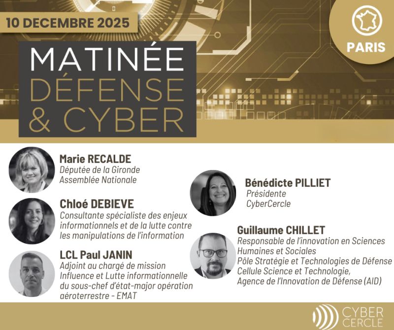 Agenda : 10 Décembre 2025 ;«Influence, lutte informationnelle, manipulations de l’information » – Matinée Défense & Cyber