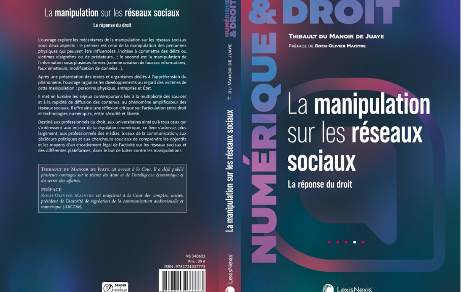 Agenda : 15 Décembre 2025 "Thibault du Manoir de Juaye  La manipulation sur les réseaux sociaux -  La réponse du droit "