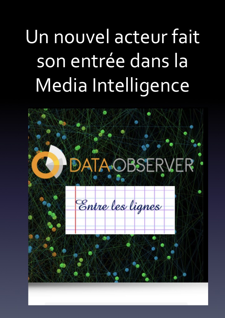 Rapprochement de Data-Observer et Entre les lignes :  un nouvel acteur dans l’univers de la veille et de l’analyse des données.