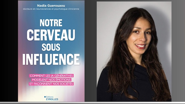 Lisez !  NOTRE CERVEAU SOUS INFLUENCE. © Nadia Guerouaou.  Éditions Eyrolles