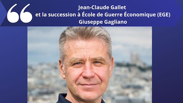 Jean-Claude Gallet et la succession à École de Guerre Économique (EGE)