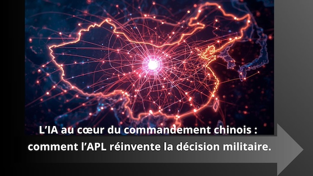 L’IA au cœur du commandement chinois : comment l’APL réinvente la décision militaire.