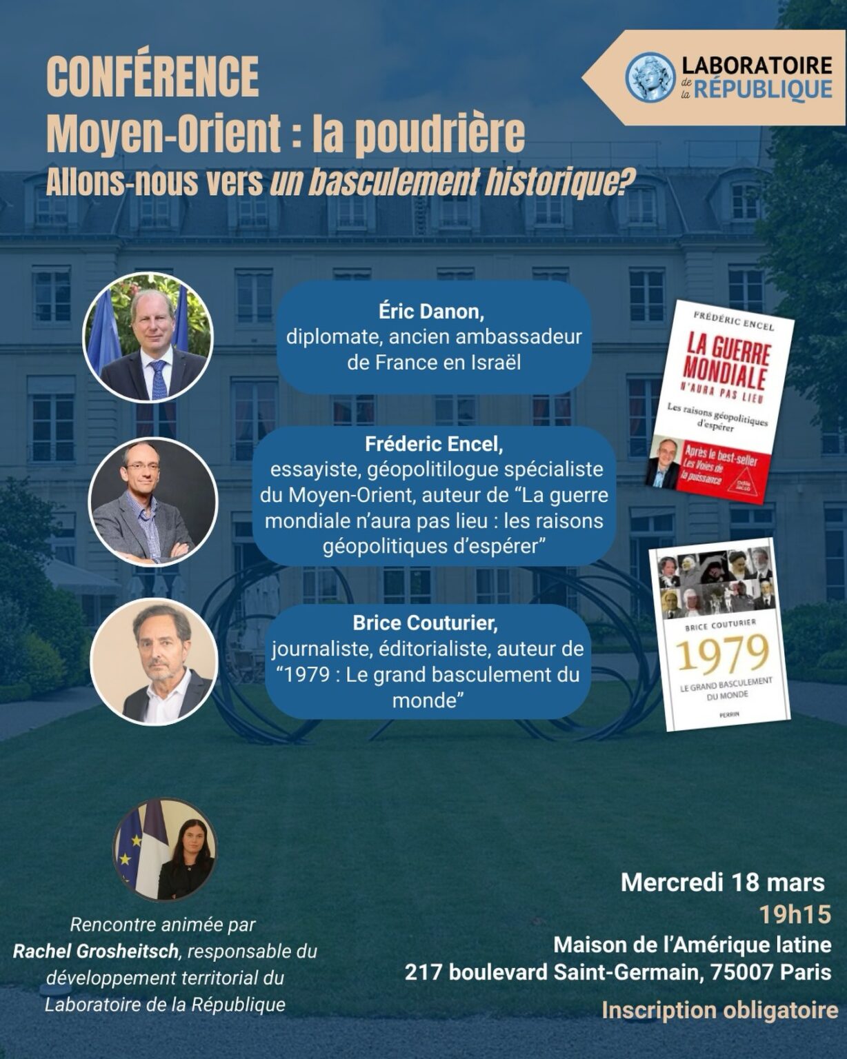 Agenda : 18 Mars 2026 "Moyen-Orient : la poudrière. Allons-nous vers un basculement historique ?" Par le Laboratoire de la République