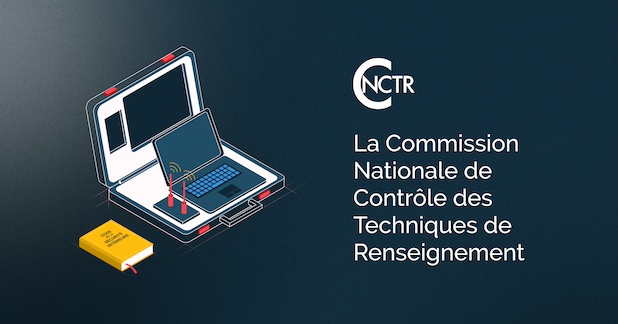 Un contrôle sous tension : la CNCTR face aux défis du renseignement moderne