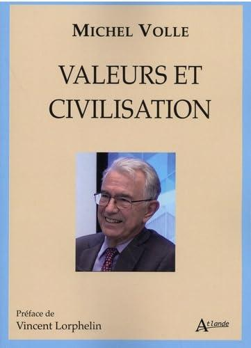 Agenda : Mercredi 22 avril 2026 "Autour du livre Valeurs et civilisation" de Michel Volle.