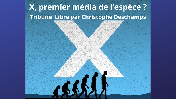 X, premier média de l’Espèce ? Tribune libre par Christophe Deschamps