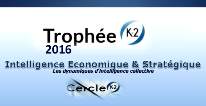 Le Trophée Intelligence économique et stratégique 2016 du Cercle K2. La 1ère édition est ouverte. Présentez votre candidature ! www.cercle-K2.fr