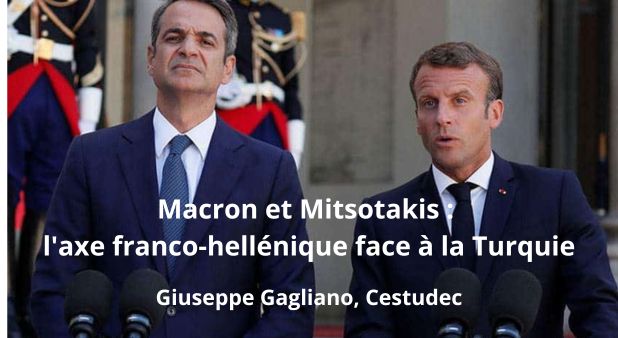 Macron et Mitsotakis : l'axe franco-hellénique face à la Turquie