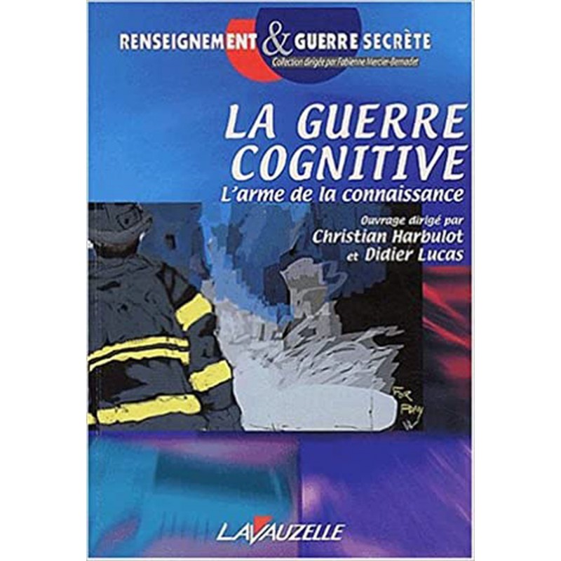 #14. Guerre cognitive, déception et désinformation. Christophe Deschamps.