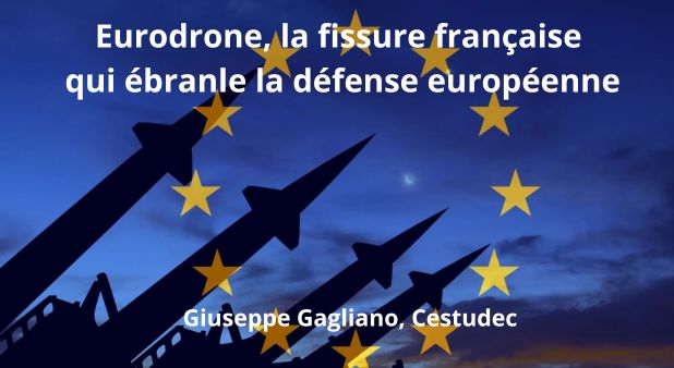 Eurodrone, la fissure française qui ébranle la défense européenne