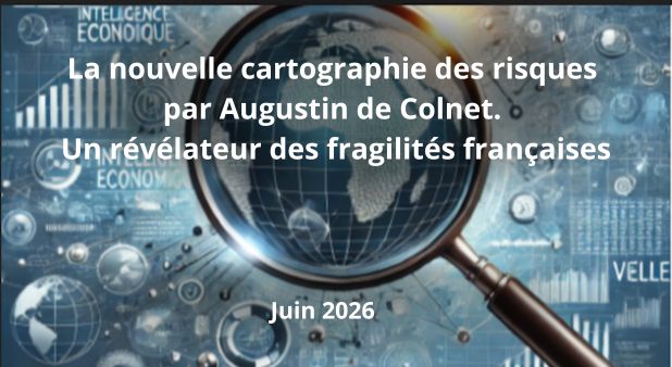La nouvelle cartographie des risques par Augustin de Colnet. Un écosystème en mouvement permanent