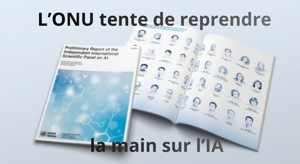 L’ONU tente de reprendre la main sur l’IA