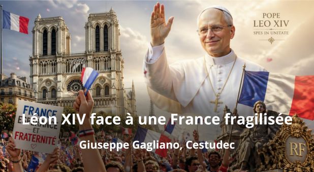 Léon XIV face à une France fragilisée. Giuseppe Gagliano