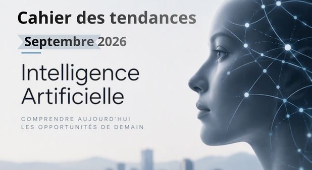 Tendances I.A. Septembre 2026.  Du cerveau au Web : les nouveaux territoires de l’IA